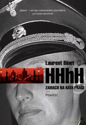 HHhH. Zamach na kata Pragi - Laurent Binet [KSIĄŻKA]