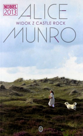 Widok z Castle Rock - Alice Munro [KSIĄŻKA]