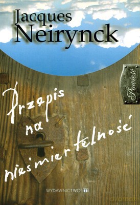 Przepis Na Nieśmiertelność - Jacques Neirynck [KSIĄŻKA]