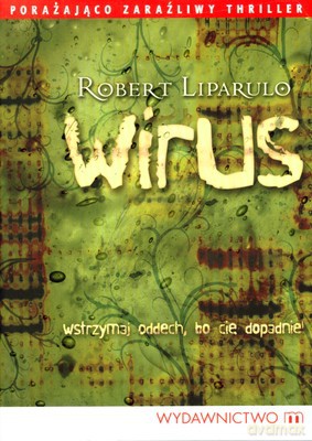 Wirus (twarda) - Robert Liparulo [KSIĄŻKA]