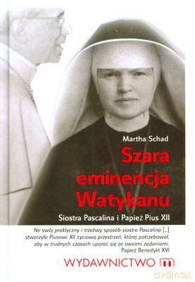 Szara Eminencja Watykanu (twarda) - Martha Schad [KSIĄŻKA]