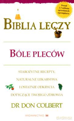 Biblia Leczy Bóle Pleców - Dr Don Colbert [KSIĄŻKA]