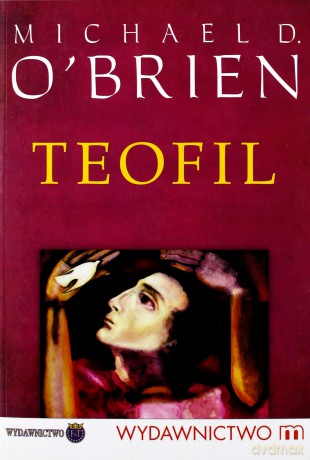 Teofil - Michael D.O'brien [KSIĄŻKA]