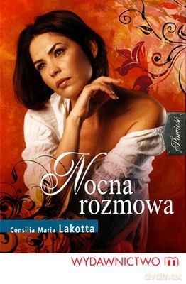 Nocna Rozmowa - Consilia Maria Lakotta [KSIĄŻKA]