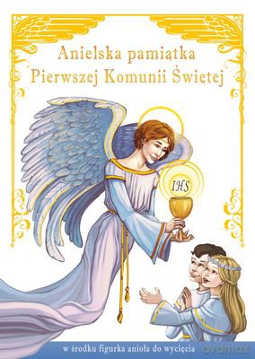 Anielska Pamiątka Pierwszej Komunii Świętej (twarda) [KSIĄŻKA]