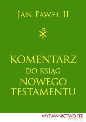 Komentarz Do Księg Nowego Testamentu (twarda) - Jan Paweł Ii [KSIĄŻKA]