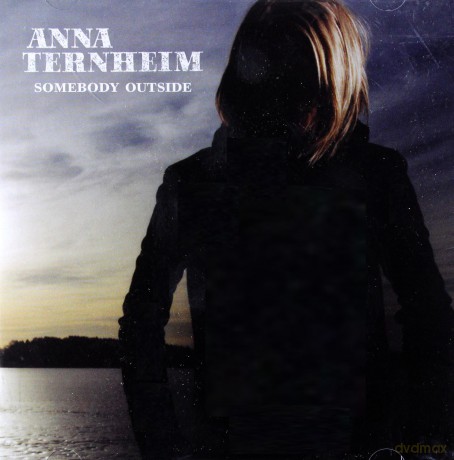Anna Ternheim: Somebody Outside [CD]