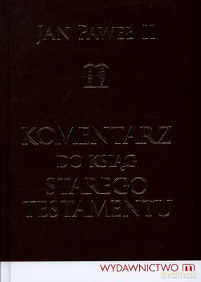 Komentarz Do Ksiąg Starego Testamentu (twarda) - Jan Paweł Ii [KSIĄŻKA]