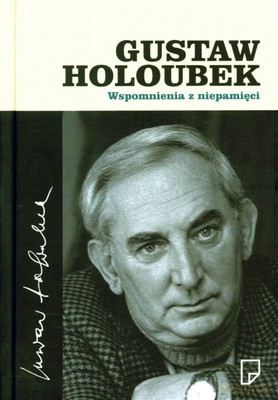 Wspomnienia Z Niepamięci (twarda) - Gustaw Holoubek [KSIĄŻKA]