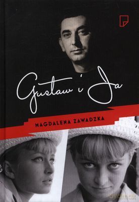 Gustaw I Ja (twarda) - Magdalena Zawadzka [KSIĄŻKA]