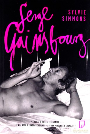 Serge Gainsbourg - Sylvie Simmons [KSIĄŻKA]