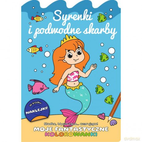 Słodko błyszcząco...czarująco! Moje fantastyczne kolorowanki. Syrenki i podwodne skarby 66492