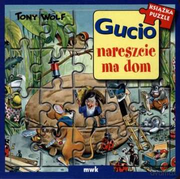Gucio Nareszcie Ma Dom Książka Puzzle (twarda) - Tony Wolf [KSIĄŻKA]
