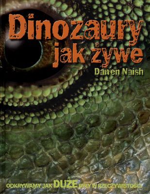 Dinozaury Jak Żywe (twarda) - Antoni Winiarski [KSIĄŻKA]