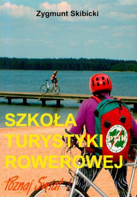 Szkoła Turystyki Rowerowej - Zygmunt Skibicki [KSIĄŻKA]