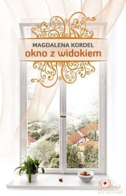 Okno Z Widokiem - Magdalena Kordel [KSIĄŻKA]