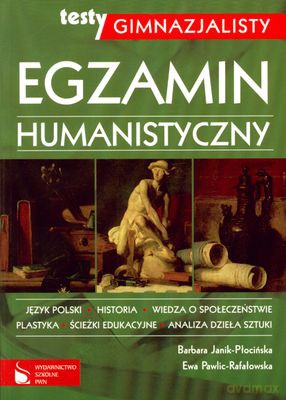 Egzamin humanistyczny GIMN kl.1-3 testy gimnazjalisty - Ewa Pawlic-Rafałowska,Barbara Janik-Płocińska [KSIĄŻKA]