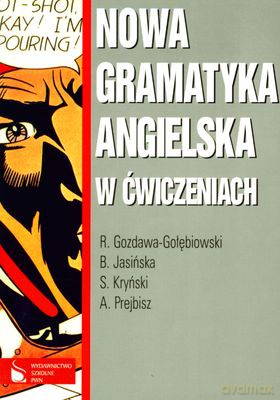 Język angielski Nowa gramatyka angielska w ćwiczeniach - Praca Zbiorowa [KSIĄŻKA]