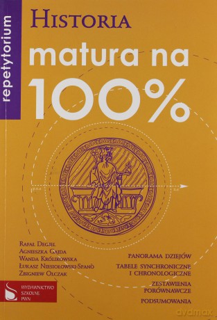 Historia Matura Na 100% Repetytorium [KSIĄŻKA]