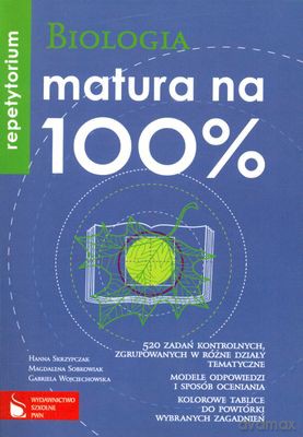 Biologia Matura Na 100% [KSIĄŻKA]