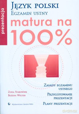 Język Polski Egzamin Ustny Matura Na 100% Prezentacja [KSIĄŻKA]