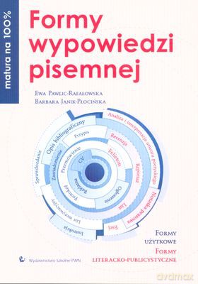Formy Wypowiedzi Pisemnej Matura Na 100% [KSIĄŻKA]