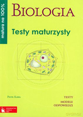 Biologia Testy Maturzysty Matura 100% [KSIĄŻKA]