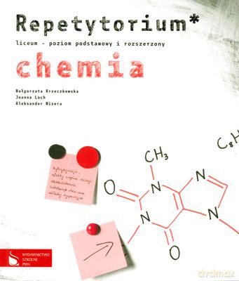 Chemia Repetytorium Liceum Poziom Podstawowy I Rozszerzony [KSIĄŻKA]