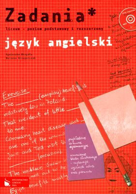 Język Angielski Zadania Liceum Poziom Podstawowy I Rozszerzony [KSIĄŻKA]