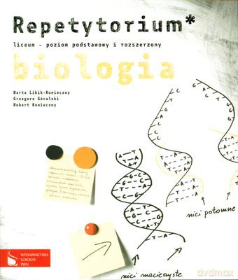 Biologia Repetytorium Liceum Poziom Podstawowy I Rozszerzony [KSIĄŻKA]