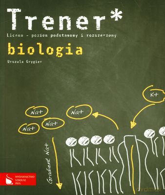 Biologia Trener Liceum Poziom Podstawowy I Rozszerzony - Urszula Grygier [KSIĄŻKA]