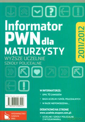 Informator Pwn Dla Maturzysty 2011/2012 [KSIĄŻKA]