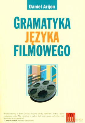 Gramatyka Języka Filmowego - Daniel Arijon [KSIĄŻKA]