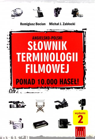 Słownik Terminologii Filmowej - Remigiusz Bocian, Michał J.Zabłocki [KSIĄŻKA]