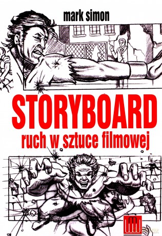Storyboard Ruch W Sztuce Filmowej - Mark Simon [KSIĄŻKA]