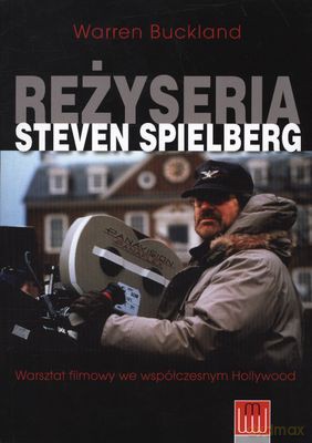 Reżyseria Steven Spielberg - Warren Buckland [KSIĄŻKA]