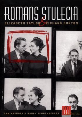 Romans Stulecia Elizabeth Taylor Richard Burton - Sam Kashner, Nancy Schoenberger [KSIĄŻKA]