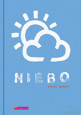 Niebo (twarda) - Bruno Gibert [KSIĄŻKA]