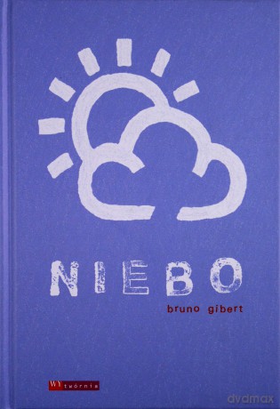 Niebo (twarda) - Bruno Gibert [KSIĄŻKA]