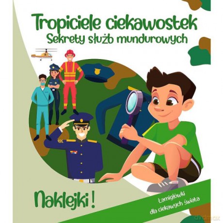 Tropiciele ciekawostek. Sekrety służb mundurowych 09154