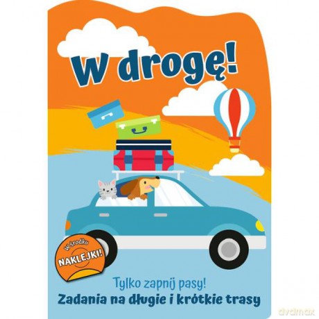 Tylko zapnij pasy! Zadania na długie i krótkie trasy. W drogę! 66560
