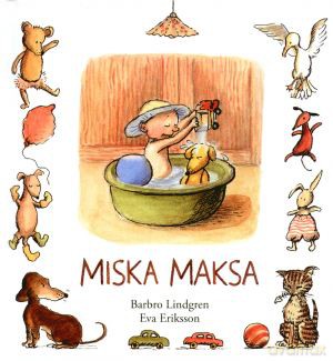 Miska Maksa (twarda) - Barbro Lindgren, Eva Eriksson [KSIĄŻKA]