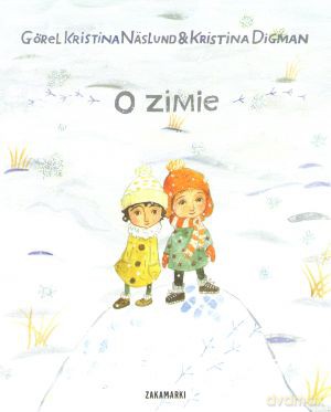 O Zimie (twarda) - Gorel Kristina Naslund, Kristina Digman [KSIĄŻKA]