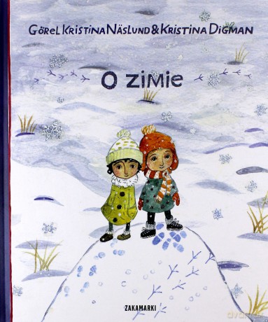 O Zimie (twarda) - Gorel Kristina Naslund, Kristina Digman [KSIĄŻKA]