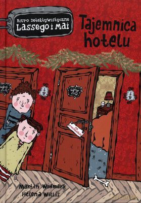 Biuro detektywistyczne Lassego i Mai (Tom 2) - Tajemnica Hotelu - Martin Widmark, Helena Willis [KSIĄŻKA]