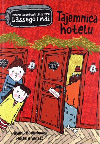 Biuro detektywistyczne Lassego i Mai (Tom 2) - Tajemnica Hotelu - Martin Widmark, Helena Willis [KSIĄŻKA]