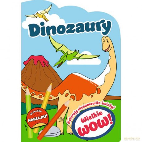 Wielkie wow! Koloruję niesamowite światy. Dinozaury 66430