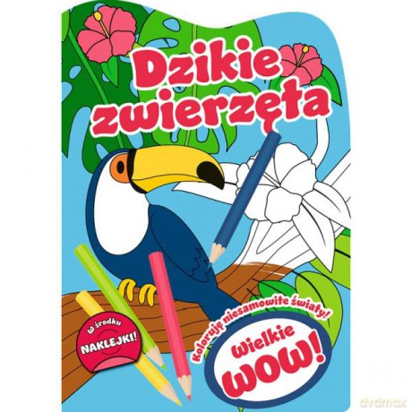 Wielkie wow! Koloruję niesamowite światy. Dzikie zwierzęta 66454