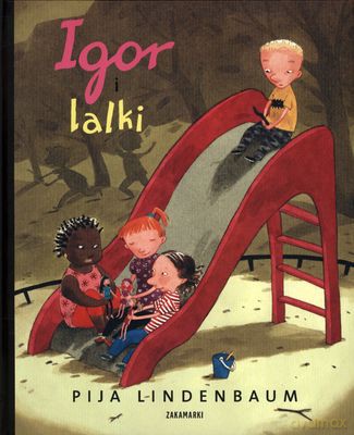 Igor I Lalki (twarda) - Pija Lindenbaum [KSIĄŻKA]