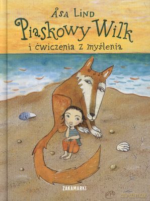 Piaskowy Wilk I Ćwiczenia Z Myślenia (twarda) - Asa Lind [KSIĄŻKA]